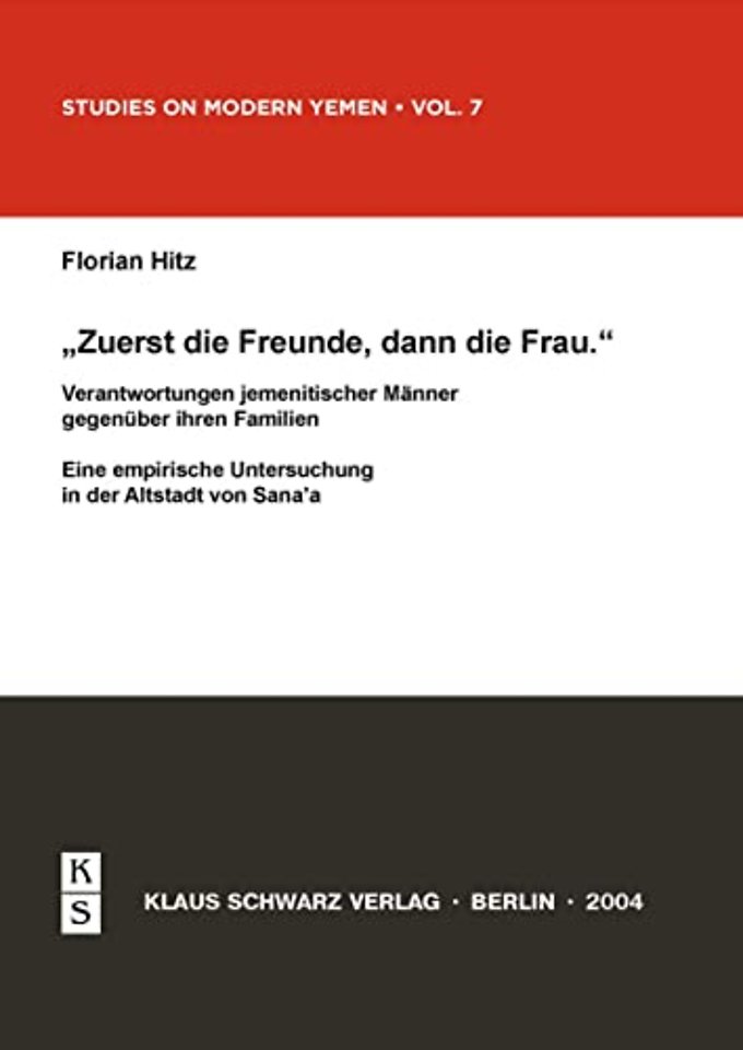 Zuerst die Freunde, dann die Frau – Verantwortungen jemenitischer Männer gegenüber ihren Familien