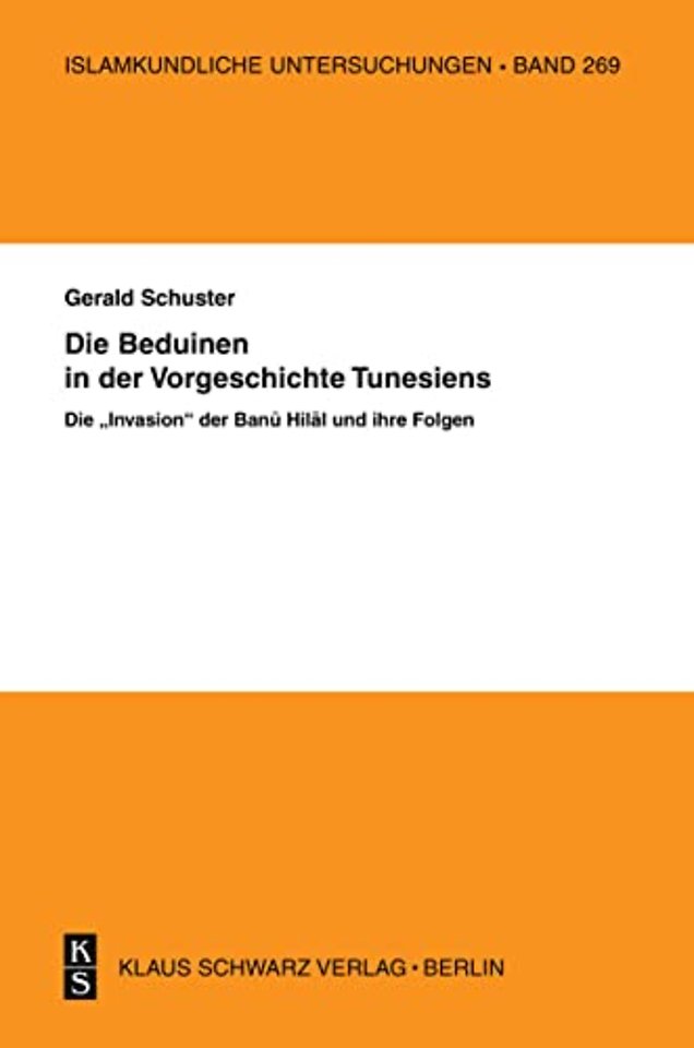 Die Beduinen in der Vorgeschichte Tunesiens – Die "Invasion" der Banu Hilal und ihre Folgen