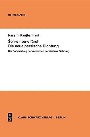 Die Entwicklung der modernen persischen Dichtung