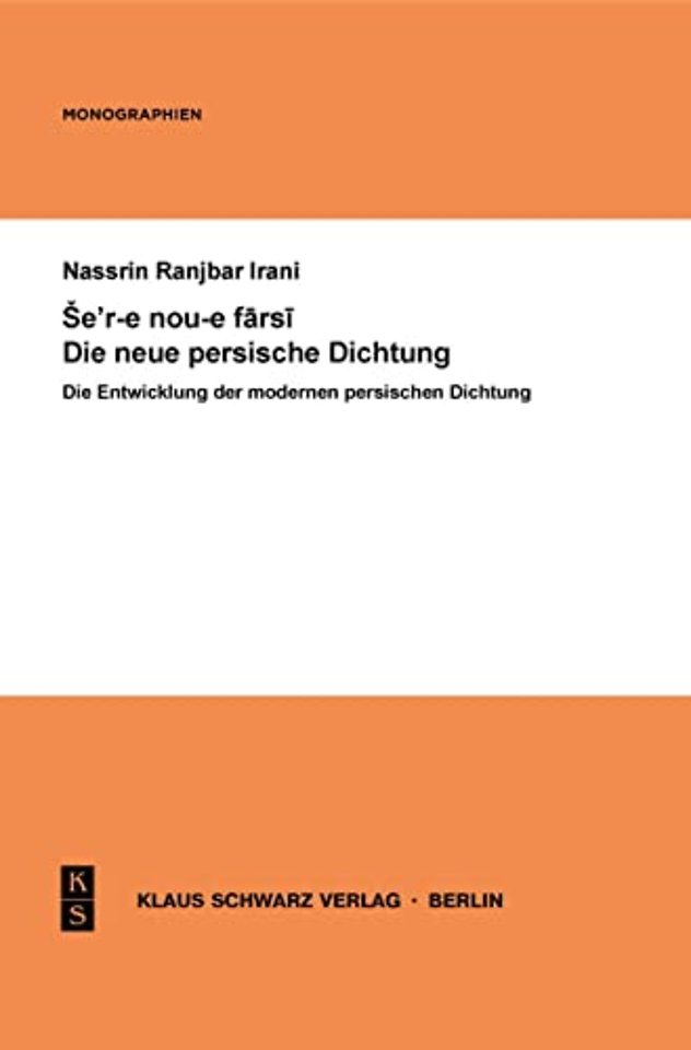 Die Entwicklung der modernen persischen Dichtung