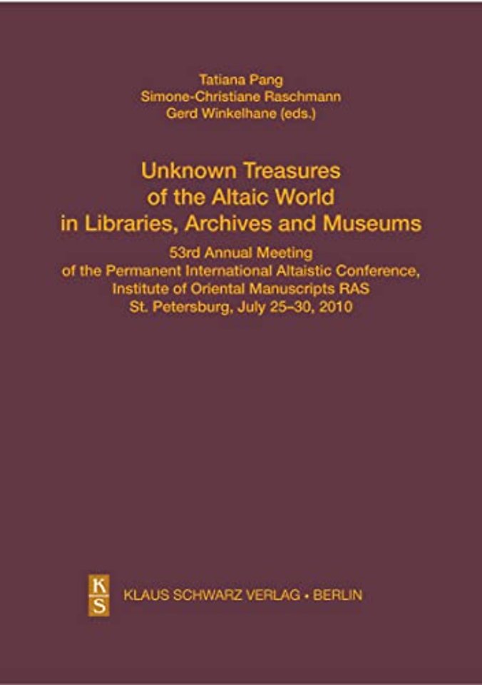 Unknown Treasures of the Altaic World in Librari – 53rd Annual Meeting of the Permanent International Altaistic Conference, St. Petersburg