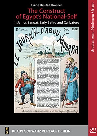 The Construct of Egypt`s National–Self in James Sanua`s Early Satire and Caricature