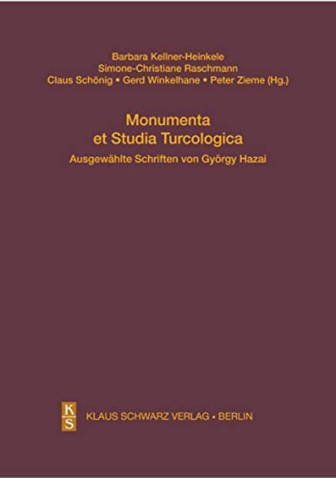 Monumenta et Studia Turcologica – Ausgewählte Schriften von György Hazai