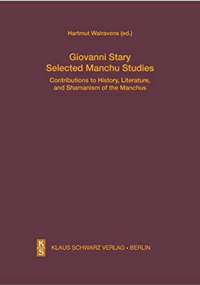 Selected Manchu Studies – Contributions to History, Literature, and Shamanism of the Manchus