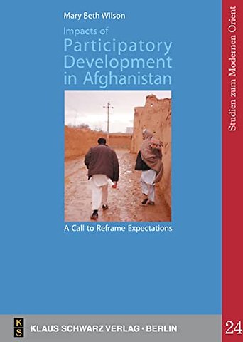 Impacts of Participatory Development in Afghanis – The National Solidarity Programme in the Community of Shah Raheem