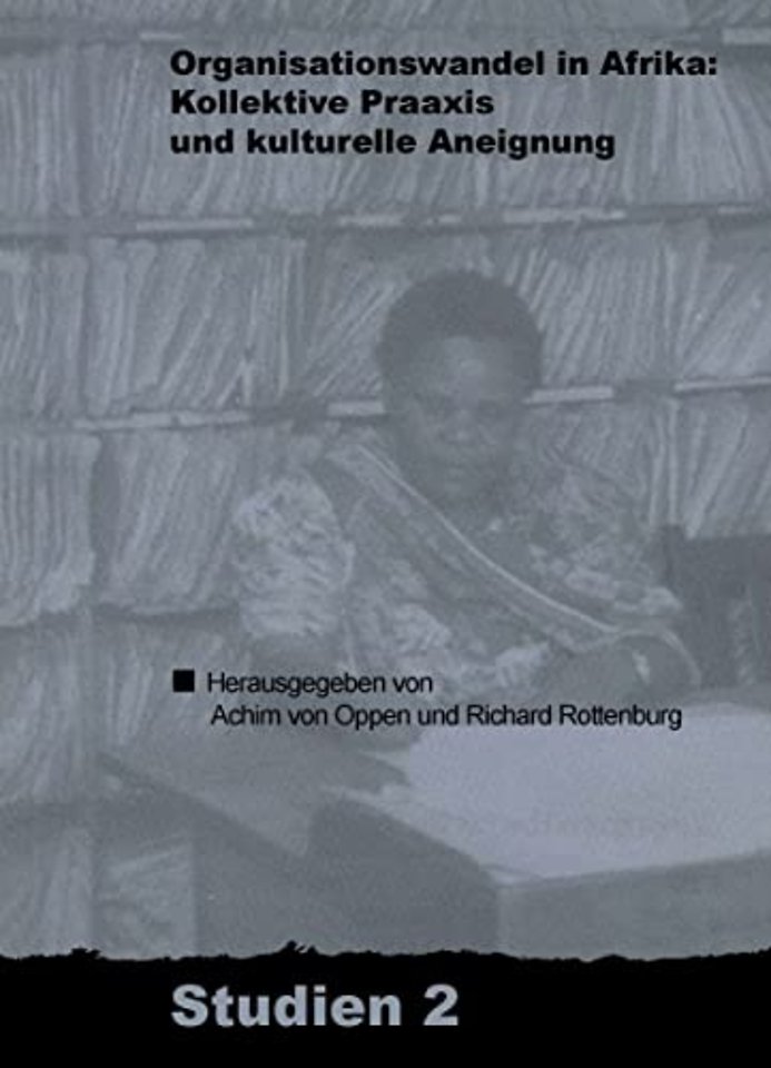 Organisationswandel in Afrika – Kollektive Praxis und kulturelle Aneignung