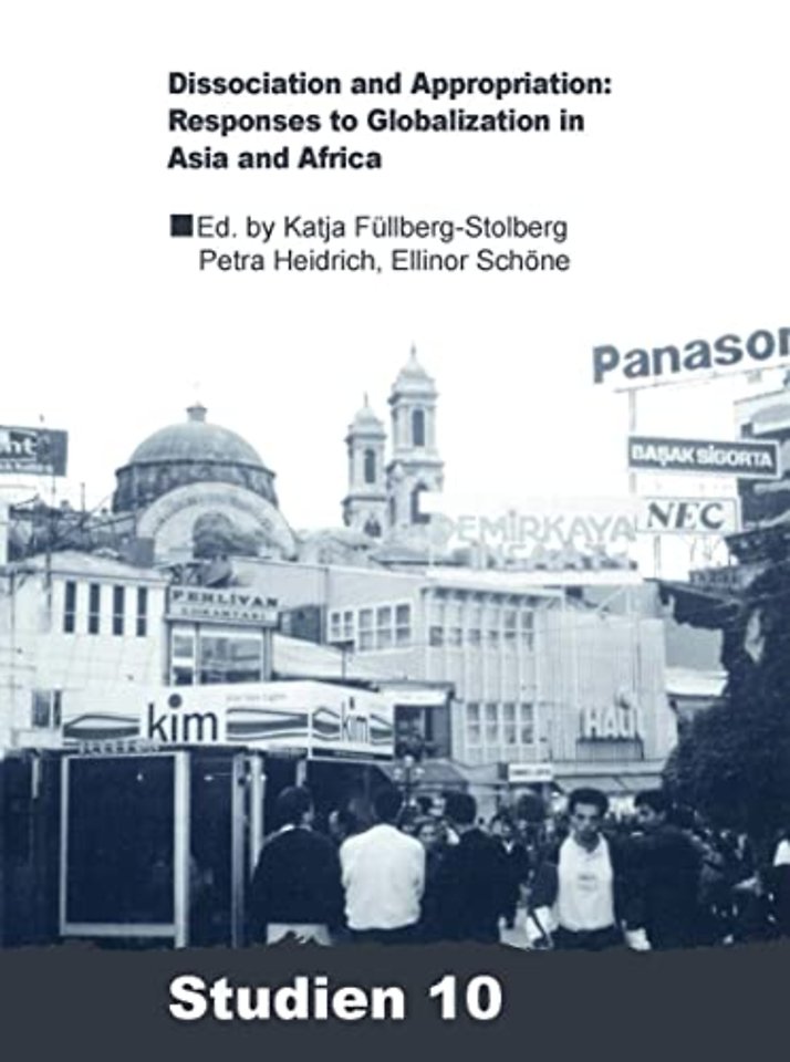 Dissociation and Appropriation – Responses to Globalization in Asia and Africa