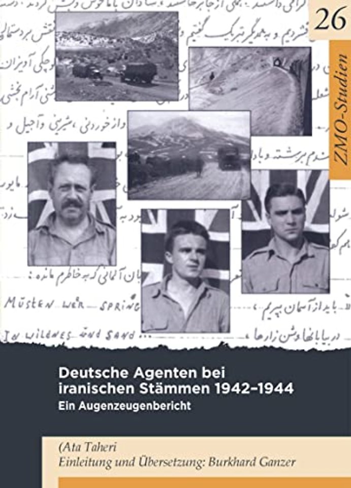 Deutsche Agenten bei iranischen Stämmen 1942–44 – Ein Augenzeugenbericht