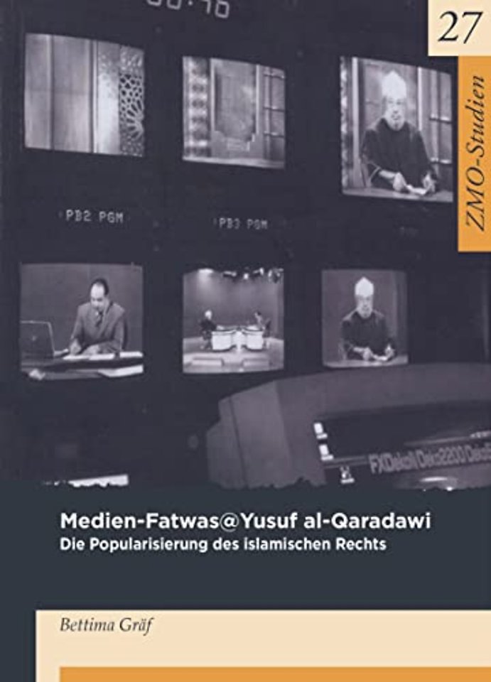 Medien–Fatwas@Yusuf Al–Qaradawi – Die Popularisierung des islamischen Rechts