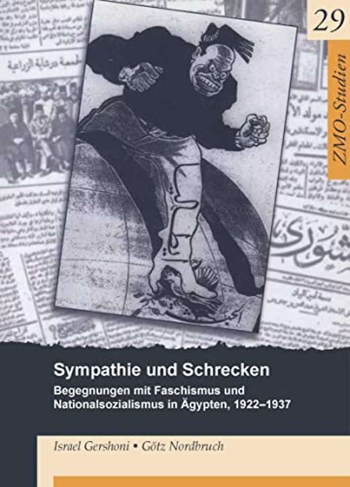 Sympathie und Schrecken – Begegnungen mit Faschismus und Nationalsozialismus in Ägypten, 1922–1937
