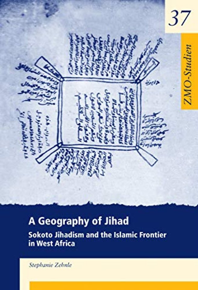 A Geography of Jihad – Sokoto Jihadism and the Islamic Frontier in West Africa