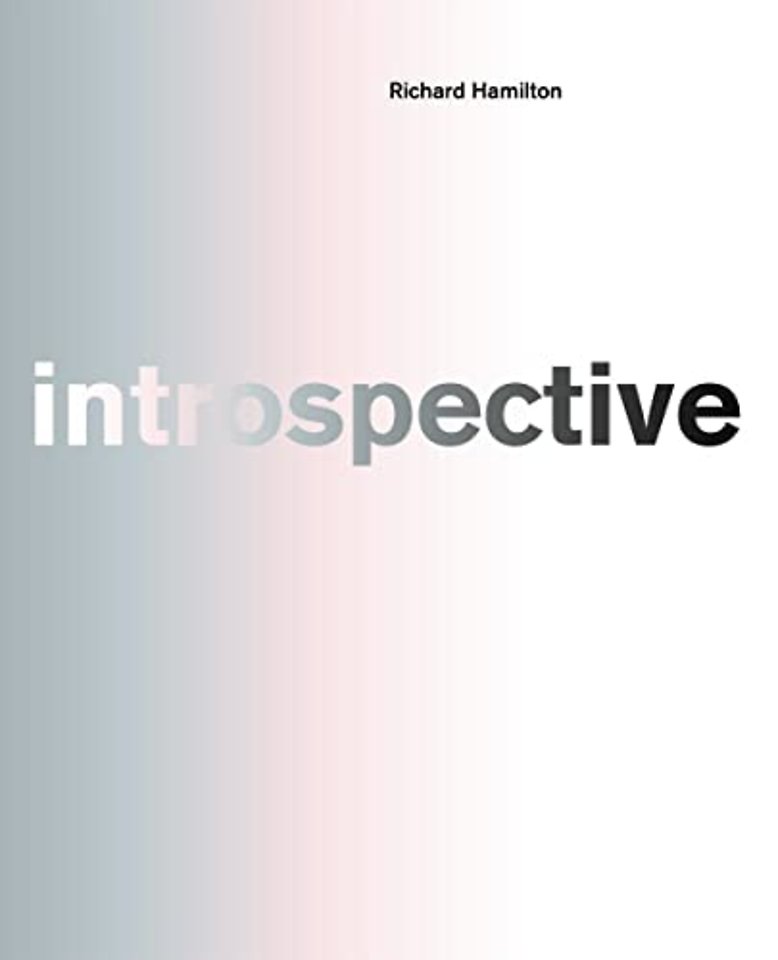Richard Hamilton: introspective