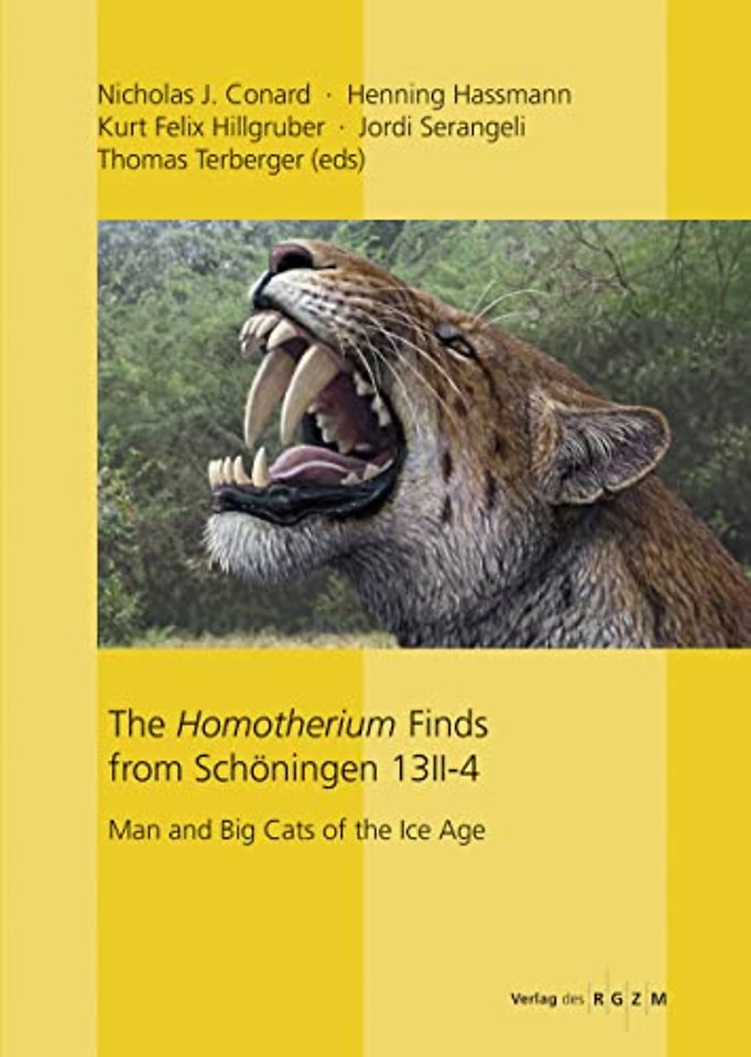 The Homotherium Finds from Schoningen 13 II-4