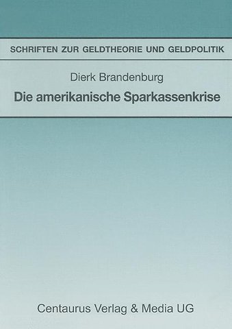 Die amerikanische Sparkassenkrise