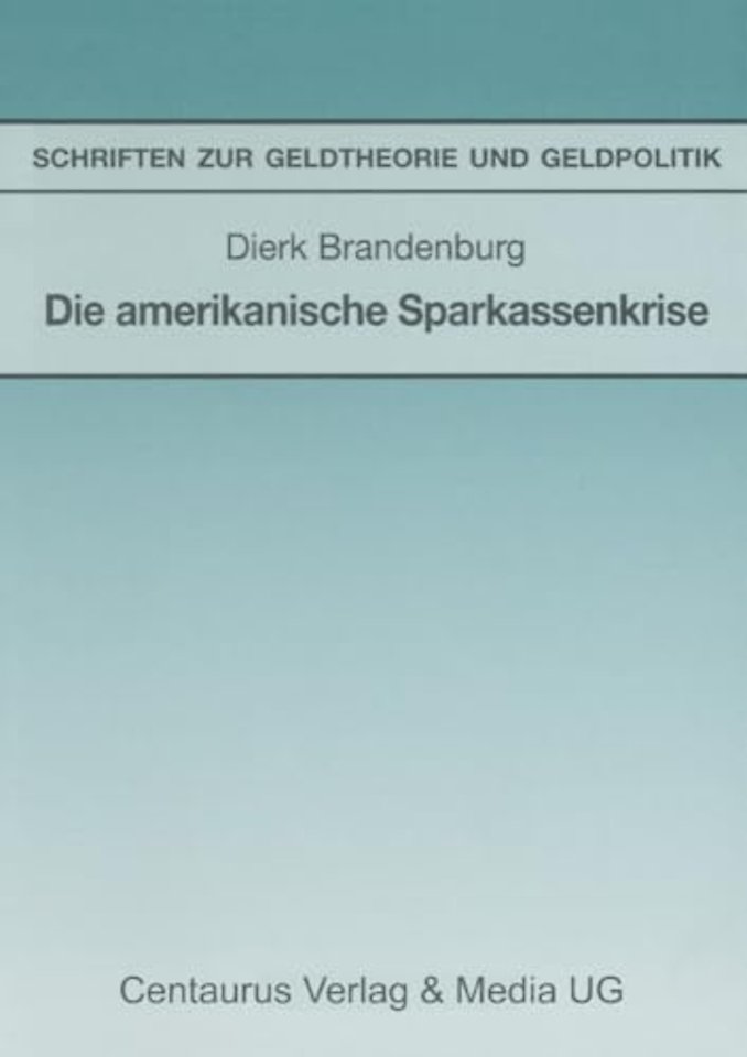 Die amerikanische Sparkassenkrise
