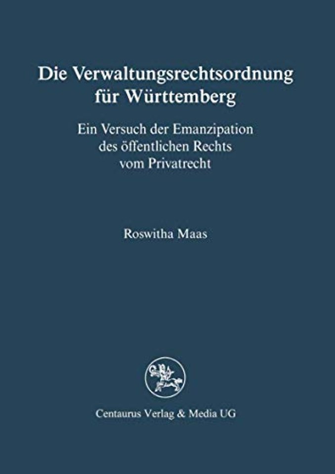 Die Verwaltungsrechtsordnung für Württemberg