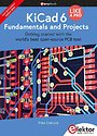 KiCad 6 Like A Pro - Fundamentals and Projects KiCad 6 Like A Pro - Fundamentals and Projects