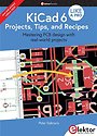 KiCad 6 Like A Pro - Projects, Tips and Recipes KiCad 6 Like A Pro - Projects, Tips and Recipes