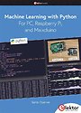 Machine Learning with Python for PC, Raspberry Pi, and Maixduino Machine Learning with Python for PC, Raspberry Pi, and Maixduino