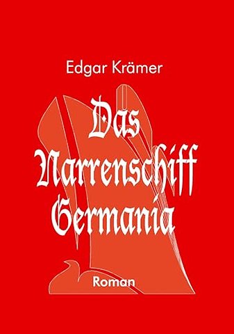 Das Narrenschiff Germania