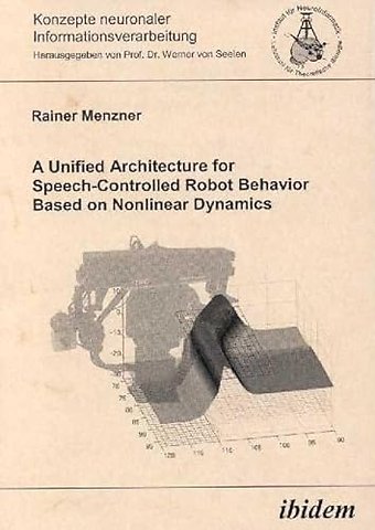 A Unified Architecture for Speech-Controlled Robot Behavior Based on Nonlinear Dynamics