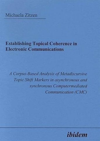Establishing Topical Coherence in Electronic Communications