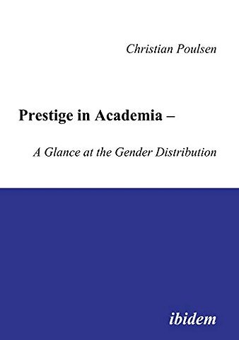 Prestige in Academia - A Glance at the Gender Distribution