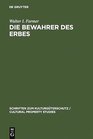 Die Bewahrer des Erbes – Das Schicksal deutscher Kulturgüter am Ende des Zweiten Weltkrieges