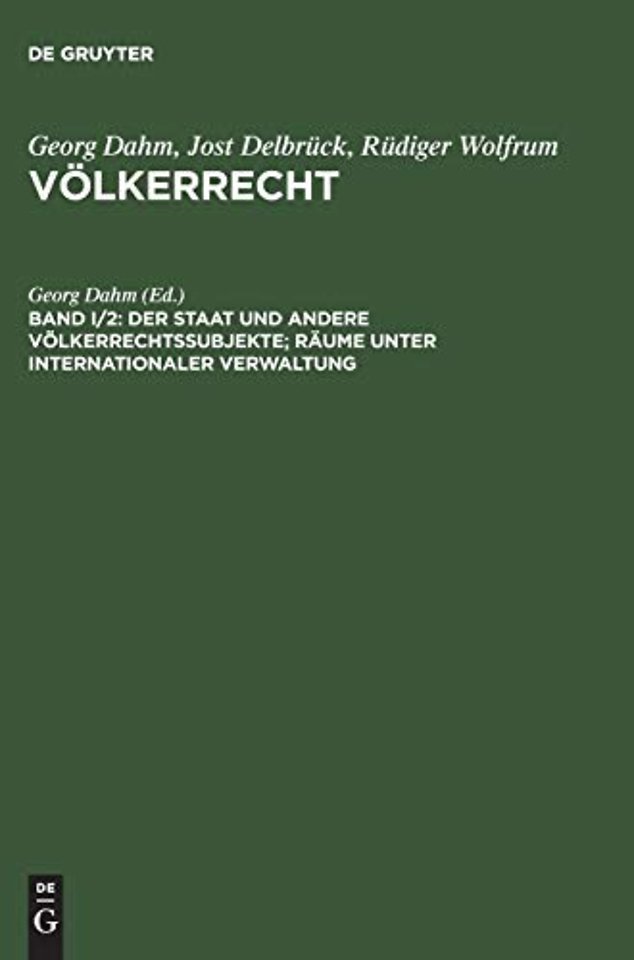 Der Staat und andere Völkerrechtssubjekte; Räume unter internationaler Verwaltung