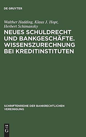 Neues Schuldrecht und Bankgeschäfte. Wissenszure – Bankrechtstag 2002