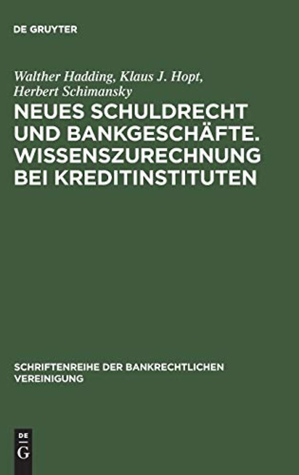 Neues Schuldrecht und Bankgeschäfte. Wissenszure – Bankrechtstag 2002