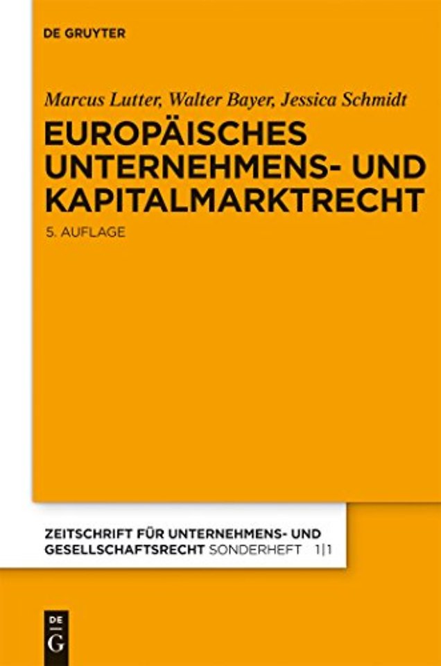 Europäisches Unternehmens– und Kapitalmarktrecht – Grundlagen, Stand und Entwicklung nebst Texten und Materialien