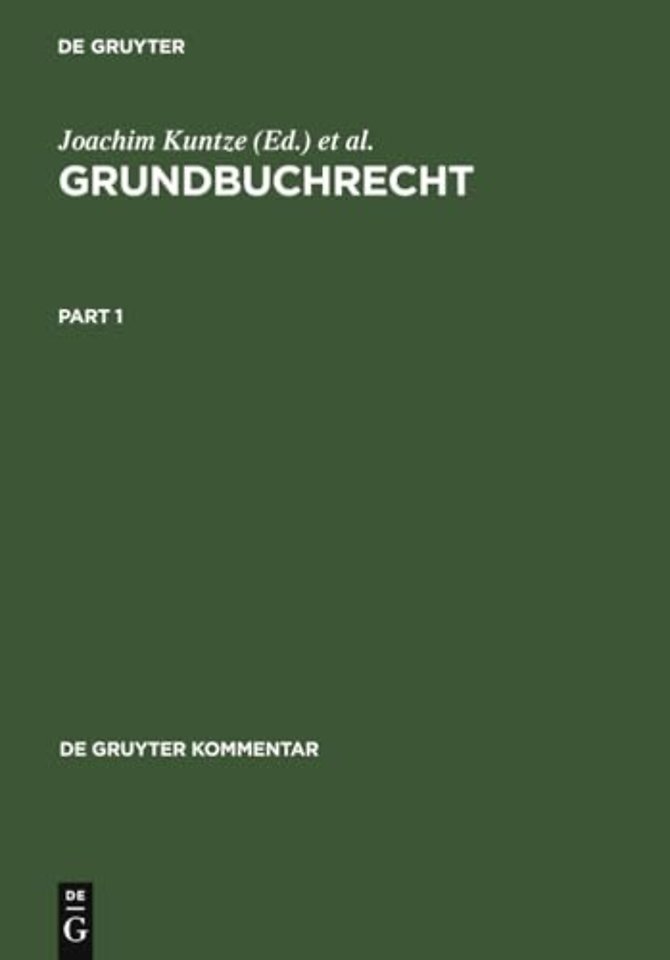 Grundbuchrecht – Kommentar zu Grundbuchordnung und Grundbuchverfügung einschlieβlich Wohnungseigentumsgrundbuchverfügung