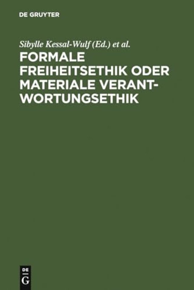 Formale Freiheitsethik oder materiale Verantwort – Bericht über das wissenschaftliche Kolloquium zum 65. Geburtstag von Professor Dr. Dieter Reuter am