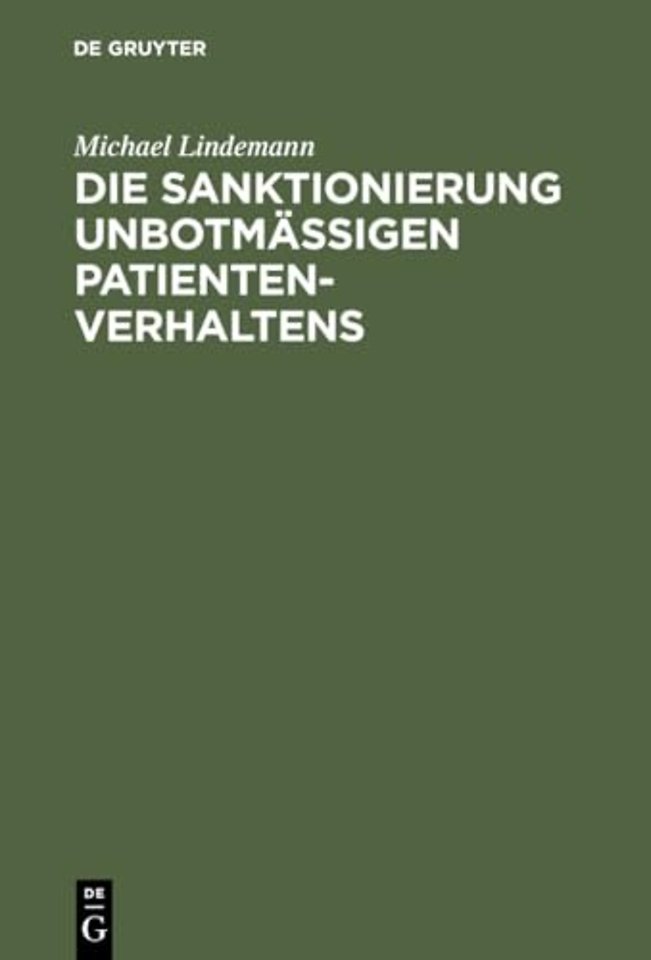 Die Sanktionierung unbotmäβigen Patientenverhalt – Disziplinarische Aspekte des psychiatrischen Maβregelvollzuges