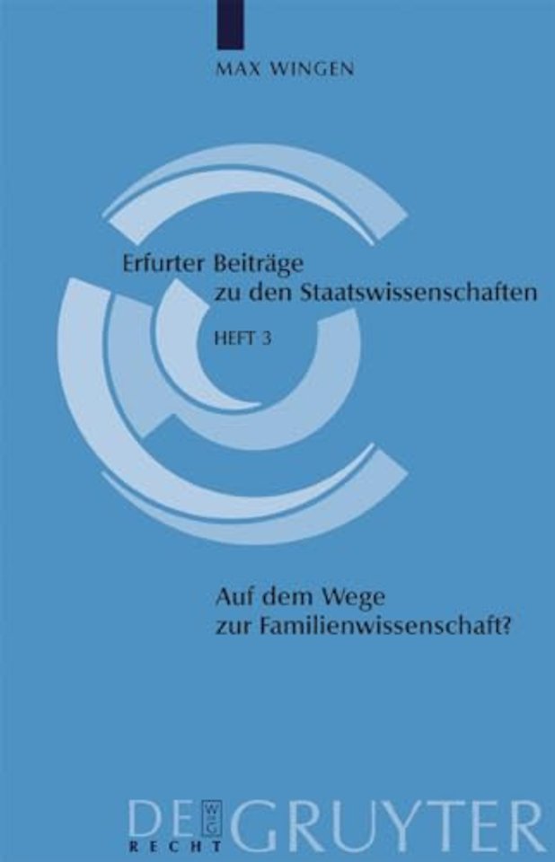 Auf dem Wege zur Familienwissenschaft? – Vorüberlegungen zur Grundlegung eines interdisziplinär angelegten Fachs