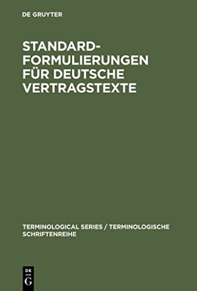 Standardformulierungen für deutsche Vertragstext – mit Übersetzungen in englischer, französischer und spanischer Sprache