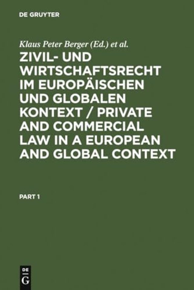 Zivil– und Wirtschaftsrecht im Europäischen und – Festschrift für Norbert Horn zum 70. Geburtstag