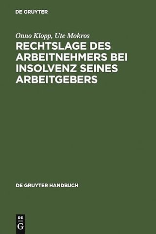 Rechtslage des Arbeitnehmers bei Insolvenz seines Arbeitgebers