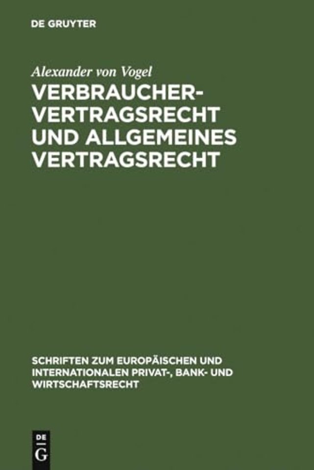 Verbrauchervertragsrecht und allgemeines Vertrag – Fragen der Kohärenz in Europa