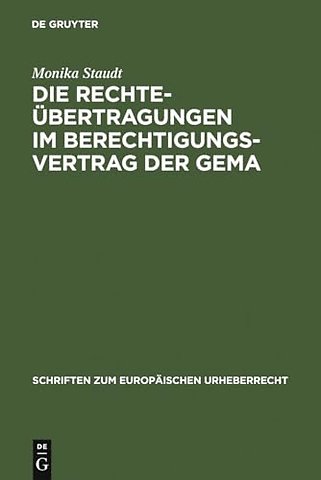Die Rechteübertragungen im Berechtigungsvertrag der GEMA