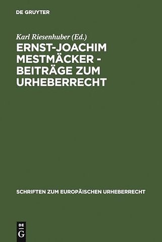 Ernst–Joachim Mestmäcker – Beiträge zum Urheberrecht