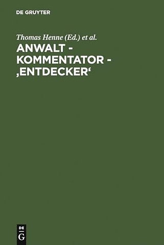 Anwalt – Kommentator – `Entdecker` – Festschrift für Hermann Staub zum 150. Geburtstag am 21. März 2006