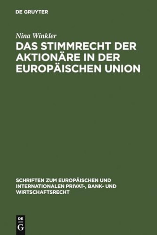 Das Stimmrecht der Aktionäre in der Europäischen Union