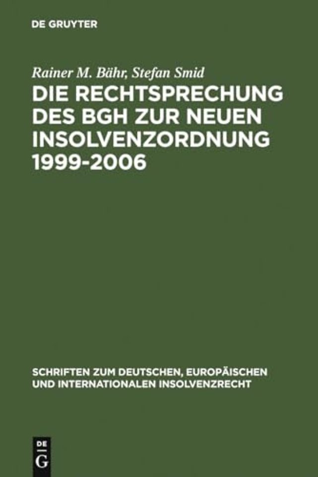 Die Rechtsprechung des BGH zur neuen Insolvenzor – Systematische Darstellung