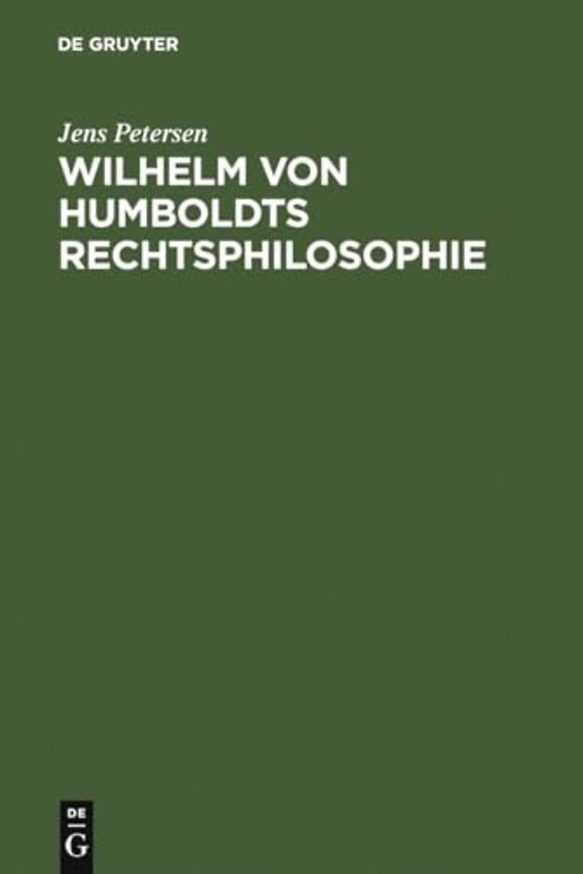 Wilhelm von Humboldts Rechtsphilosophie