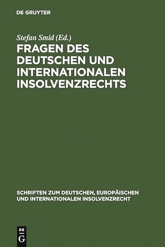 Fragen des deutschen und internationalen Insolve – Insolvenzrechtliches Symposium der Hanns–Martin Schleyer–Stiftung in Kiel 19./20. Mai 2006