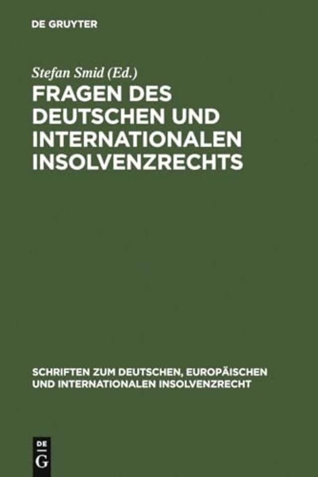 Fragen des deutschen und internationalen Insolve – Insolvenzrechtliches Symposium der Hanns–Martin Schleyer–Stiftung in Kiel 19./20. Mai 2006