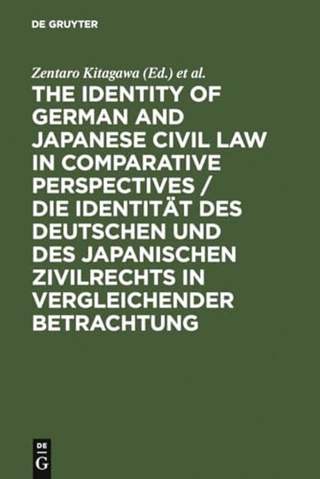 The Identity of German and Japanese Civil Law in Comparative Perspectives / Die Identität des deutschen und des japanischen Zivilrechts in vergl