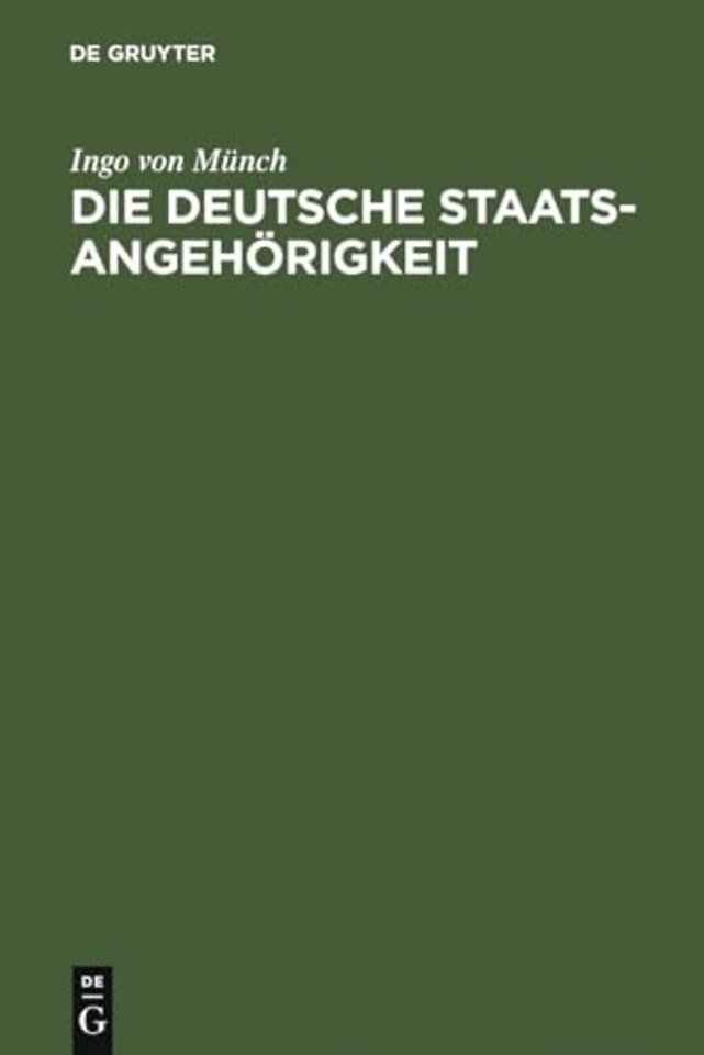 Die deutsche Staatsangehörigkeit – Vergangenheit – Gegenwart – Zukunft
